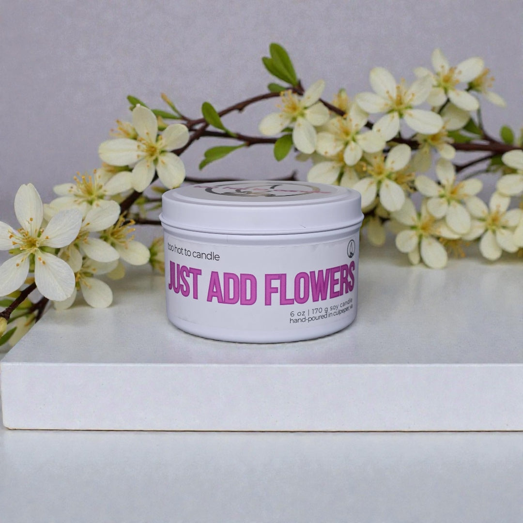 Just Add Flowers