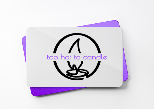 Too Hot To Candle Gift Card